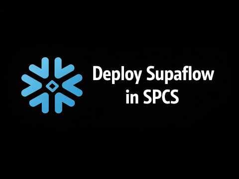 Deploy Supaflow Agents in Snowflake